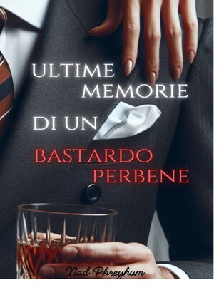 cover image of Ultime memorie di un bastardo perbene